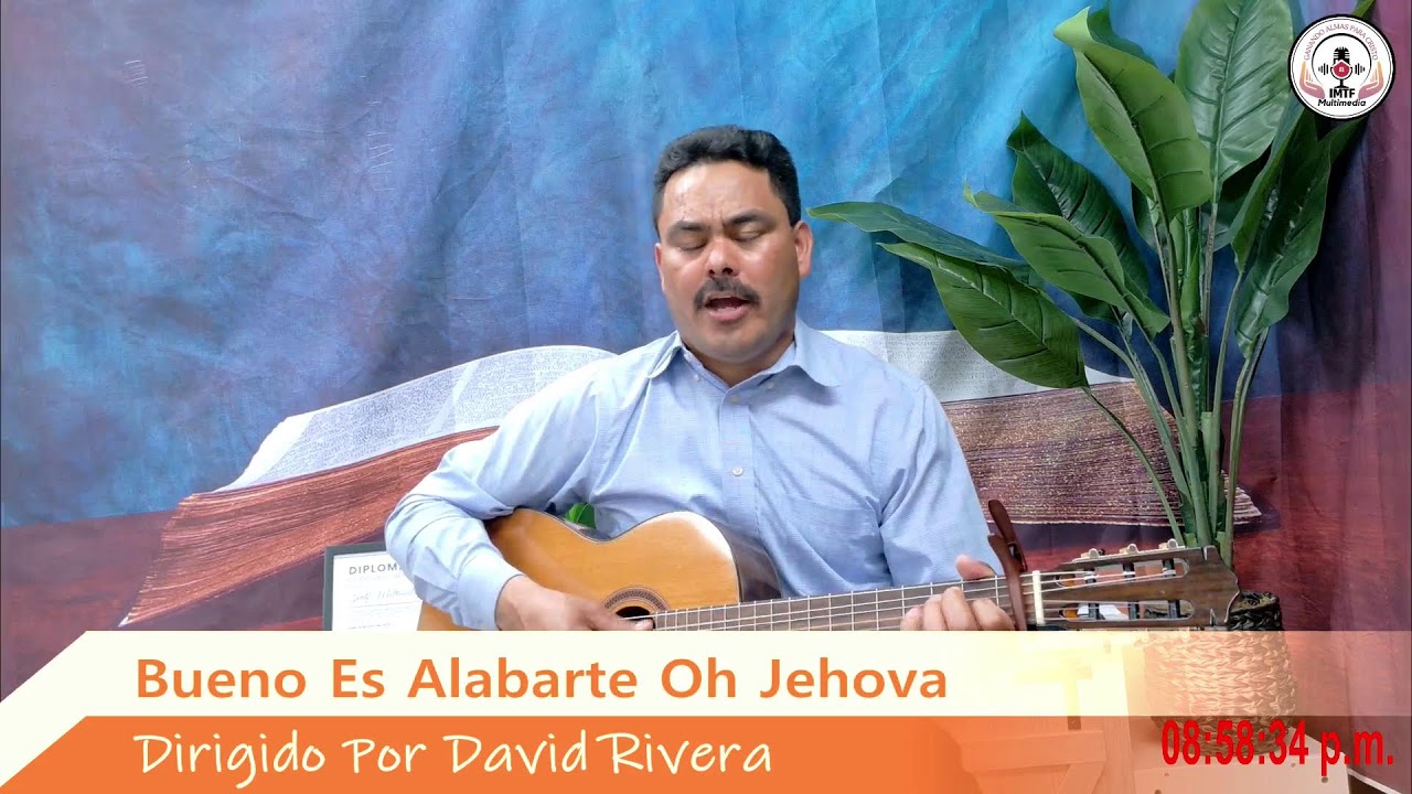 BUENO ES ALABARTE HO JEHOVA