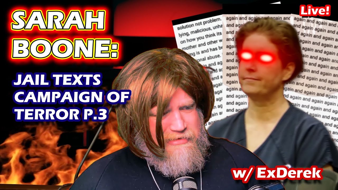 SARAH BOONE:  Jail Text Part 3: 10,000 meaningless words w @ExDerek