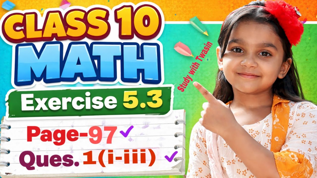 Class 10 Math 5.3 Page 97 Full Solve 🔥 Dag 1 (i-iii) Step by Step // Study with Twasin