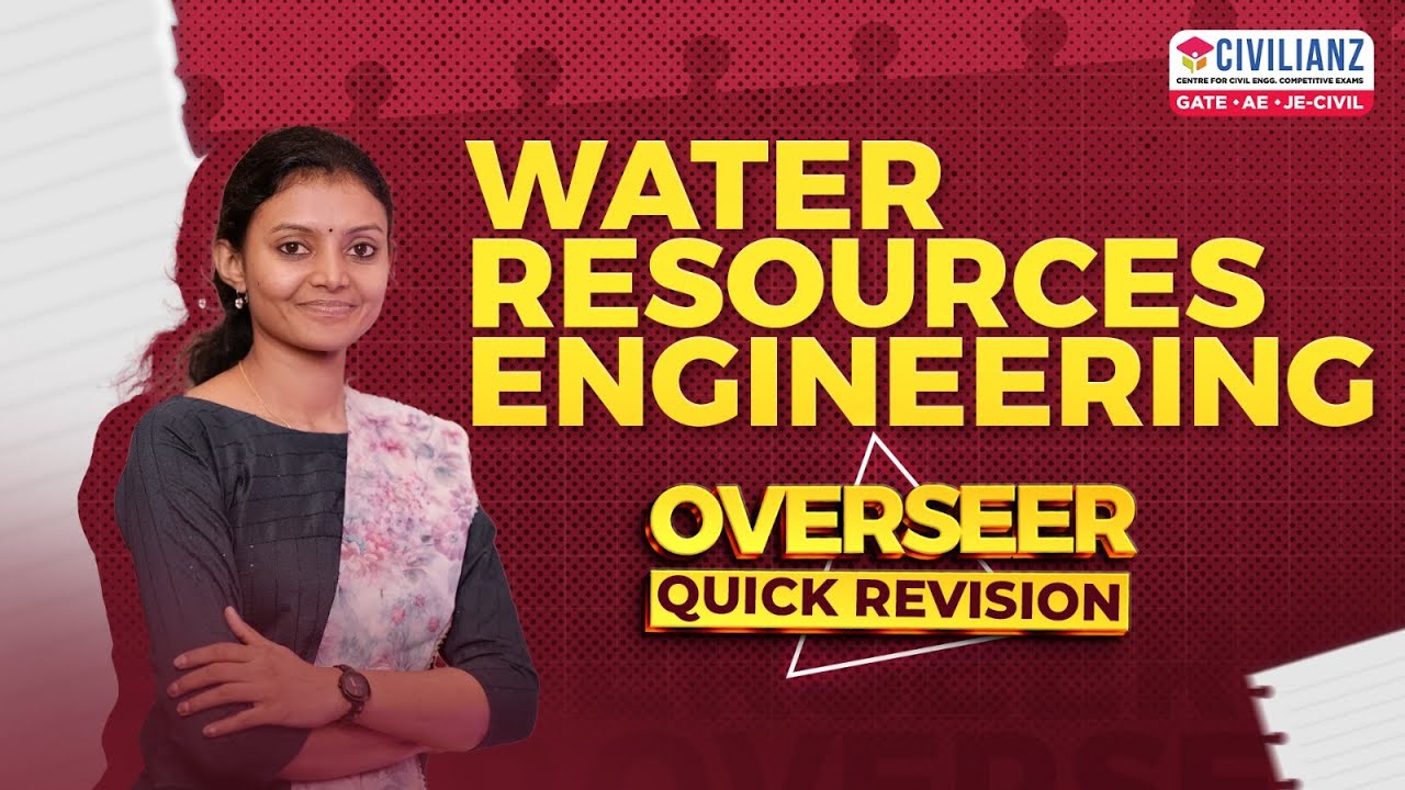 Water Resources Engineering | Overseer Quick Revision Class | Free Class | Civilianz