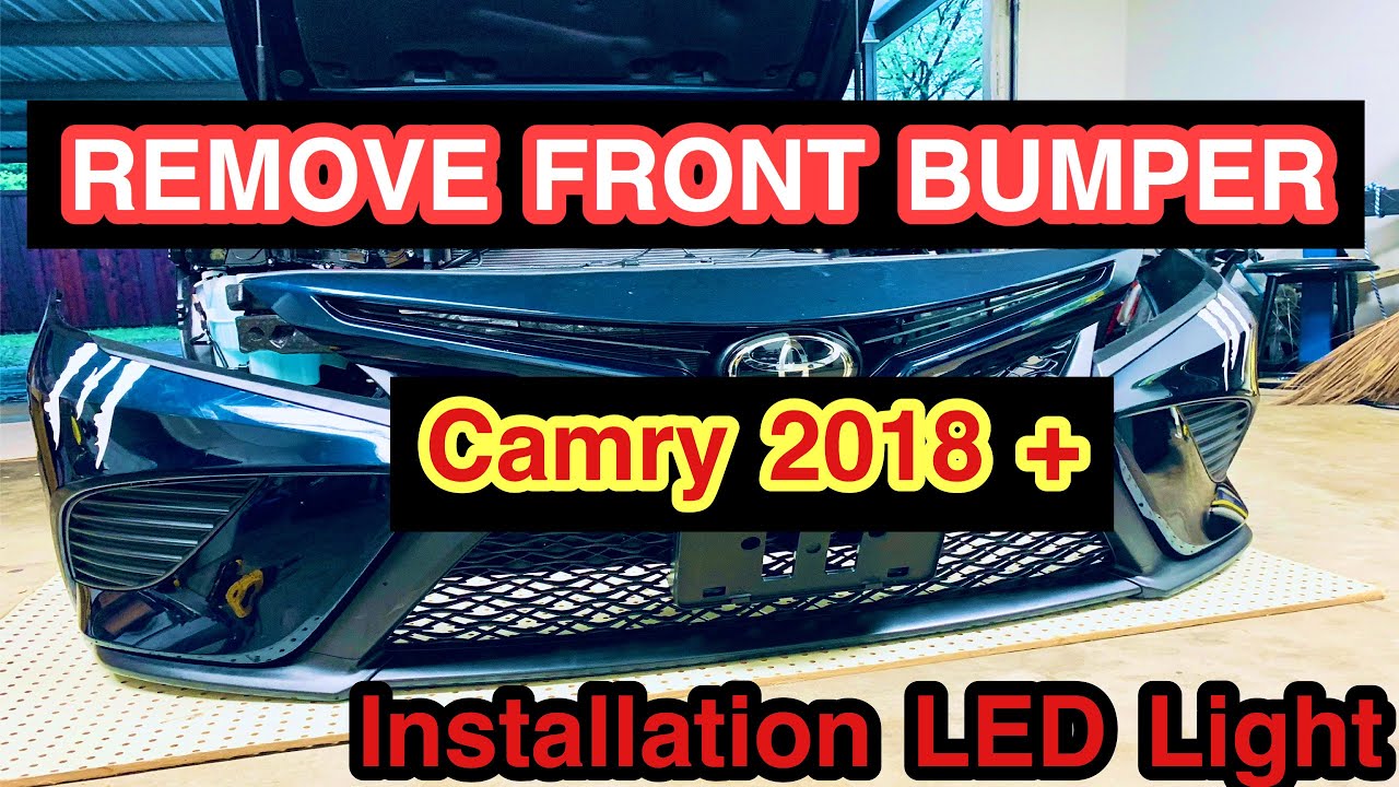 TOYOTA CAMRY 2018+ REMOVE FRONT BUMPER , HEADLIGHT, INSTALL LED LIGHT !