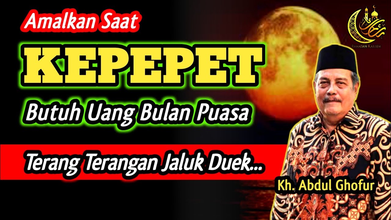 Amalkan Saat Kepepet Butuh Uang Bulan Puasa, Terang Terangan Jaluk Duek‼️Kh. Abdul Ghofur 