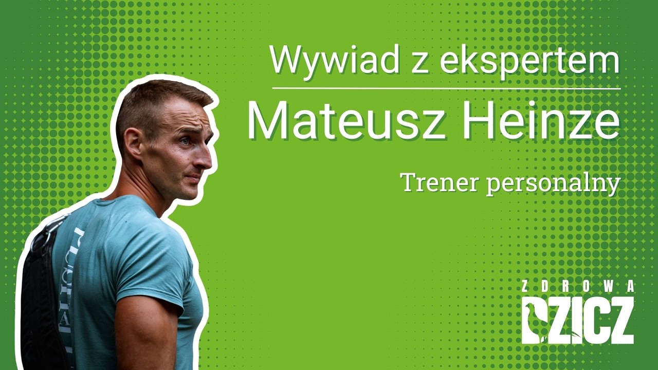 Jak zbudować ciało ze stali? Sekrety gimnastyki i kalisteniki - Mateusz Heinze