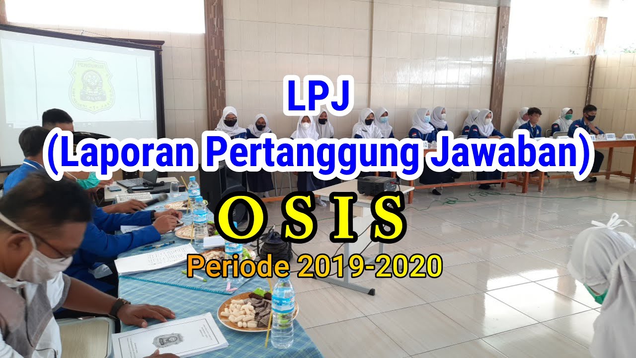 LPJ Pengurus OSIS Periode 2019-2020 | SMPN 1 JASINGA