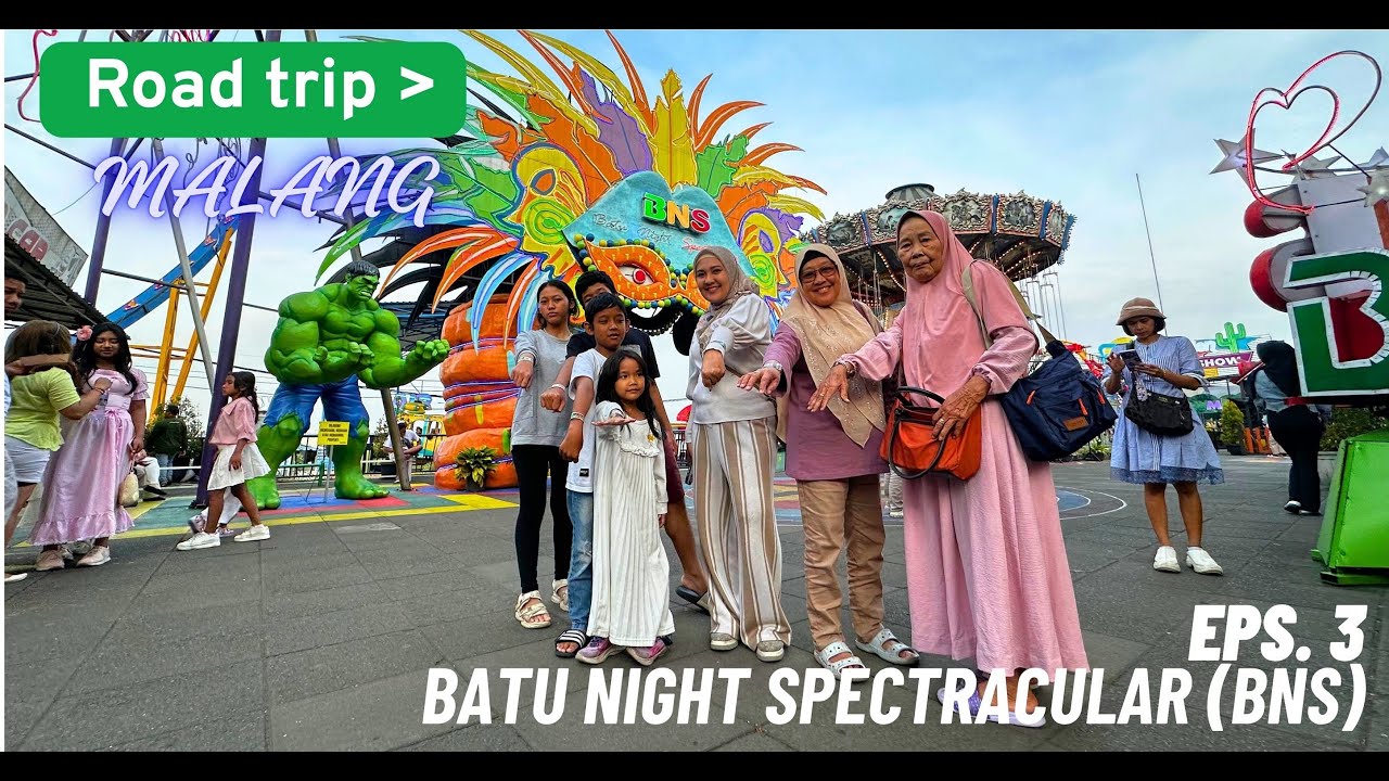 Roadtrip MALANG Eps. 3 – Batu Night Spectracular (BNS) | Kota Batu