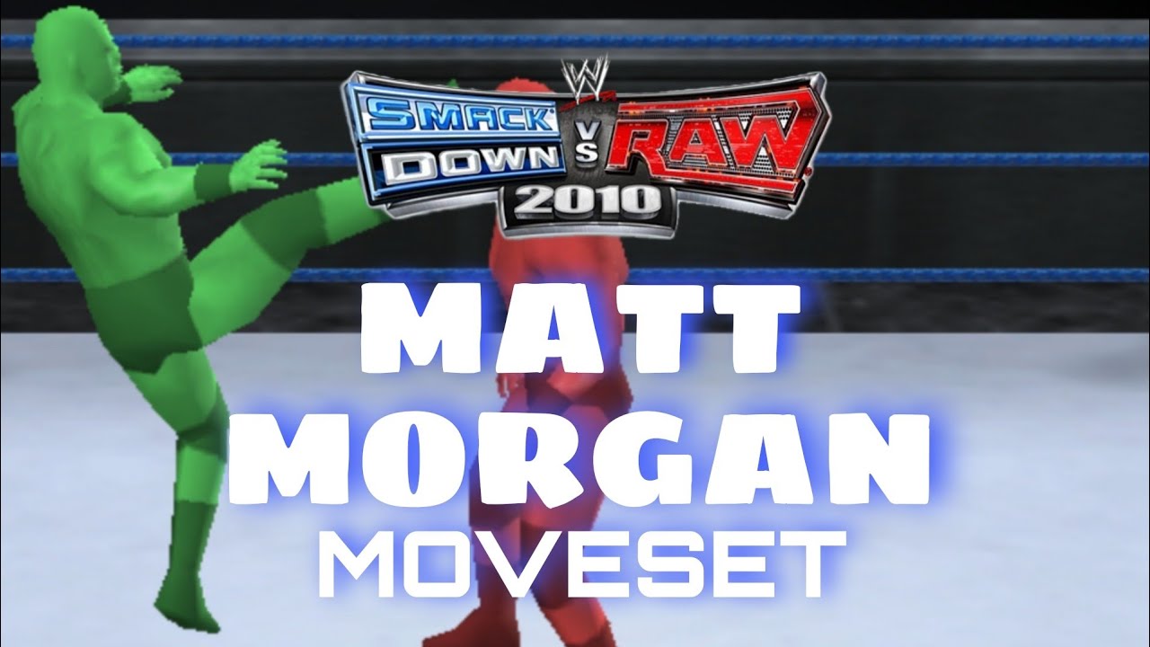 Matt Morgan Moveset for SvR 2010 PSP