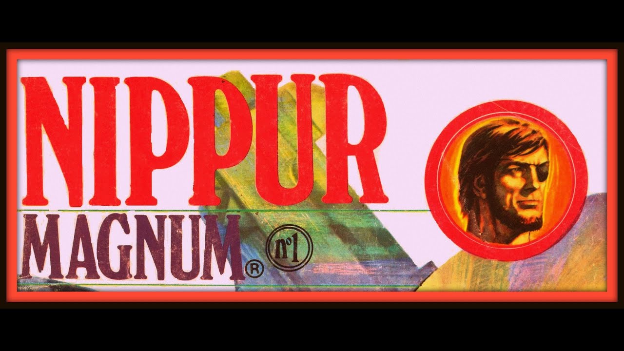 NIPPUR MAGNUM # 1 (COMPLETO) VIDEO COMIC EN ALTA DEFINICION