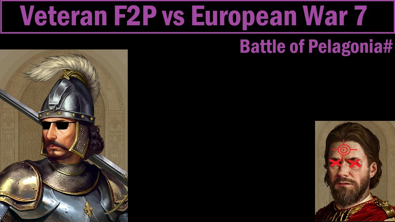 European War 7: Battle of Pelagonia (guide)