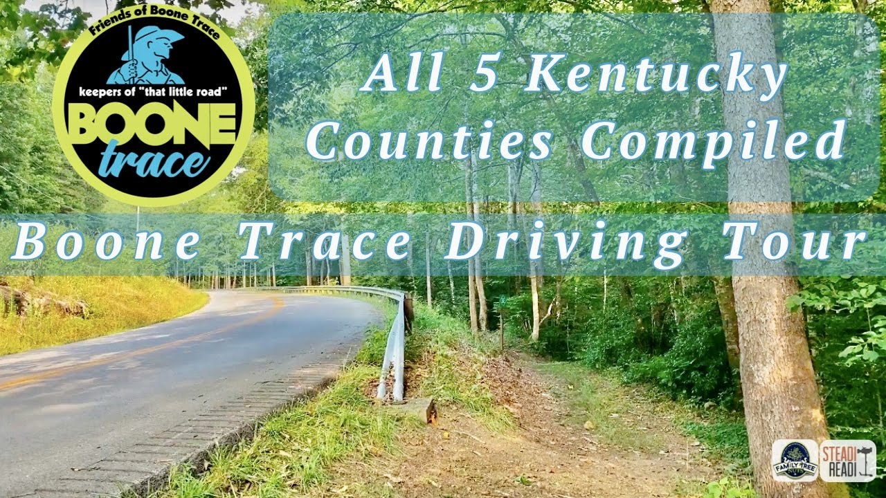 BOONE TRACE DRIVING TOUR THROUGH KY COUNTIES HISTORY!