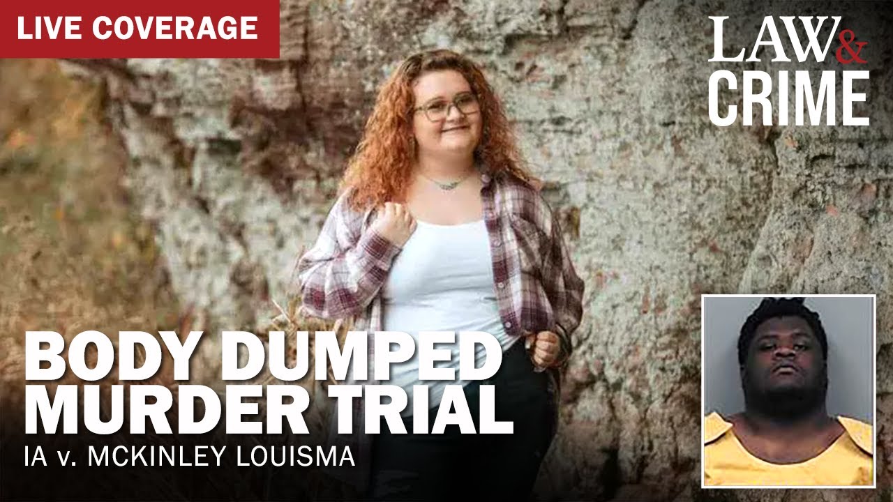 LIVE: Body Dumped Murder Trial – IA v. McKinley Louisma – Day 5