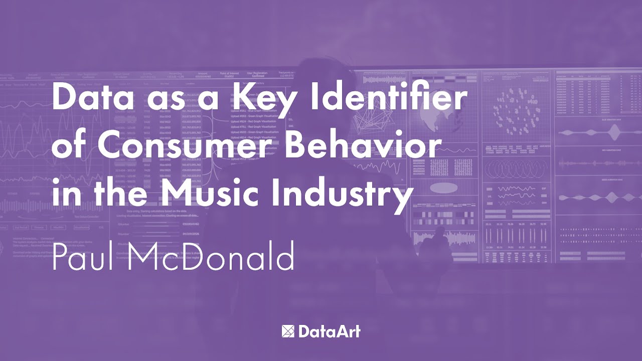 Data as a Key Identifier of Consumer Behavior in the Music Industry, with Paul McDonald