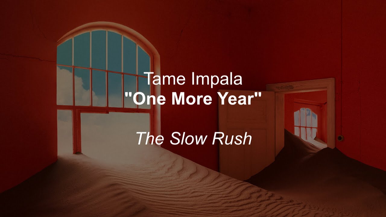 Tame Impala - One More Year (Lyrics)