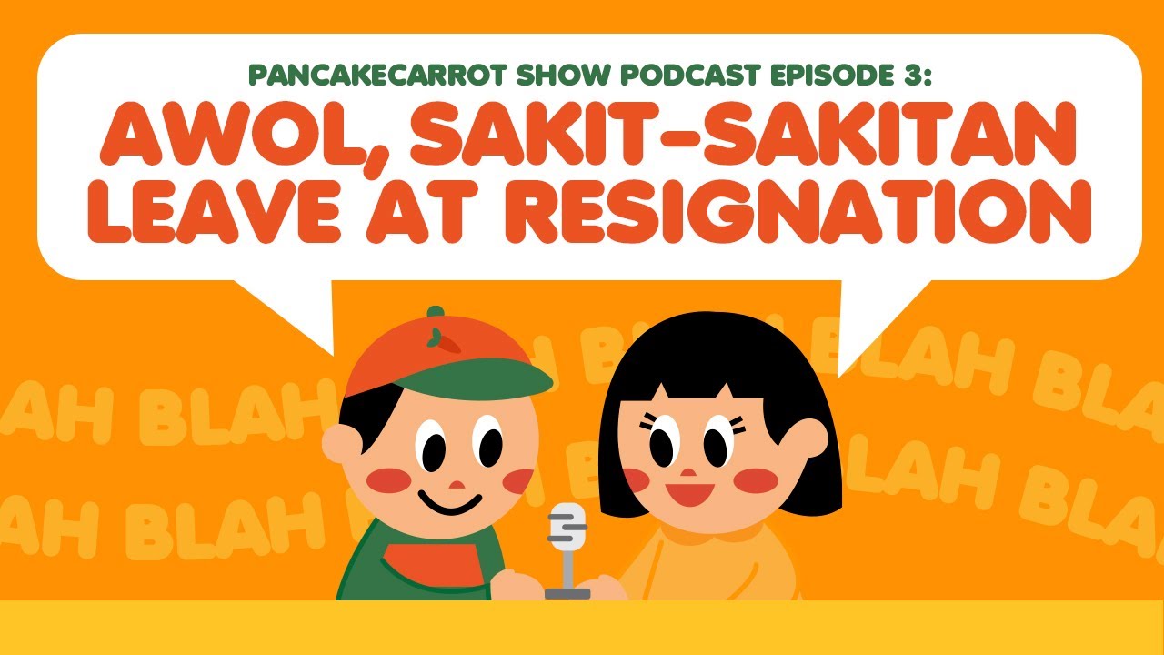 AWOL, SL (Sakit-Sakitan Leave) at Resignation