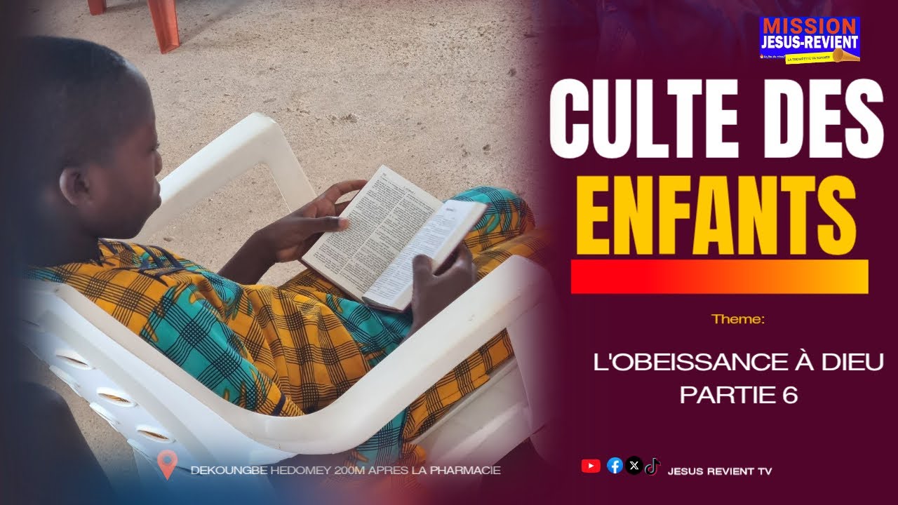 🟥◾️CULTE DES ENFANTS DE LA SAINE DOCTRINE/L'OBÉISSANCE À DIEU (PARTIE 6) #jesusrevient