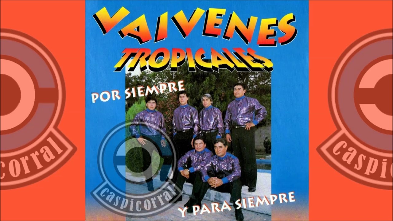 LOS VAIVENES TROPICALES 1996 Enganchado de Guaracha