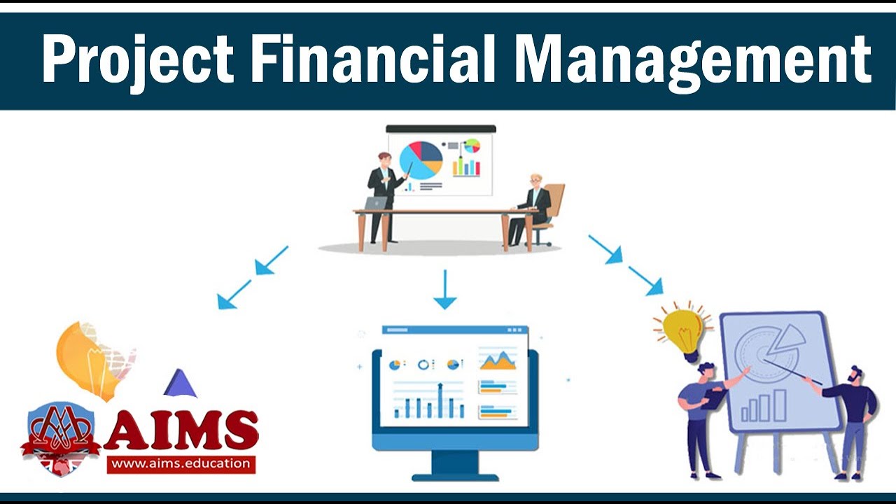 How Does Project Financial Management Work? Roles & Strategies | AIMS Education