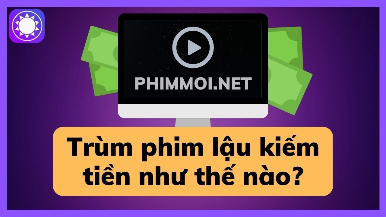 “Trùm phim lậu” Phimmoi kiếm tiền như thế nào?