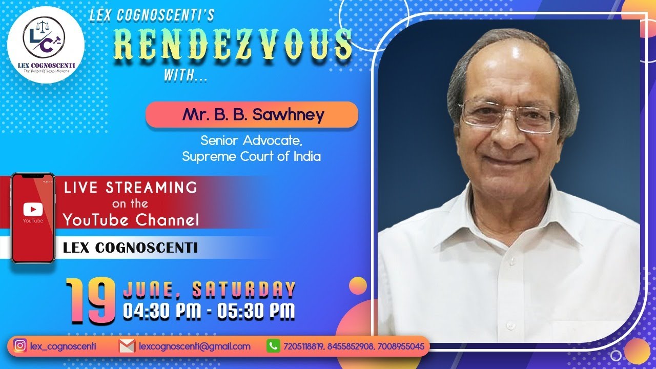 Lex Cognoscenti's Rendezvous Series | Episode 29 | Senior Advocate B. B. Sawhney