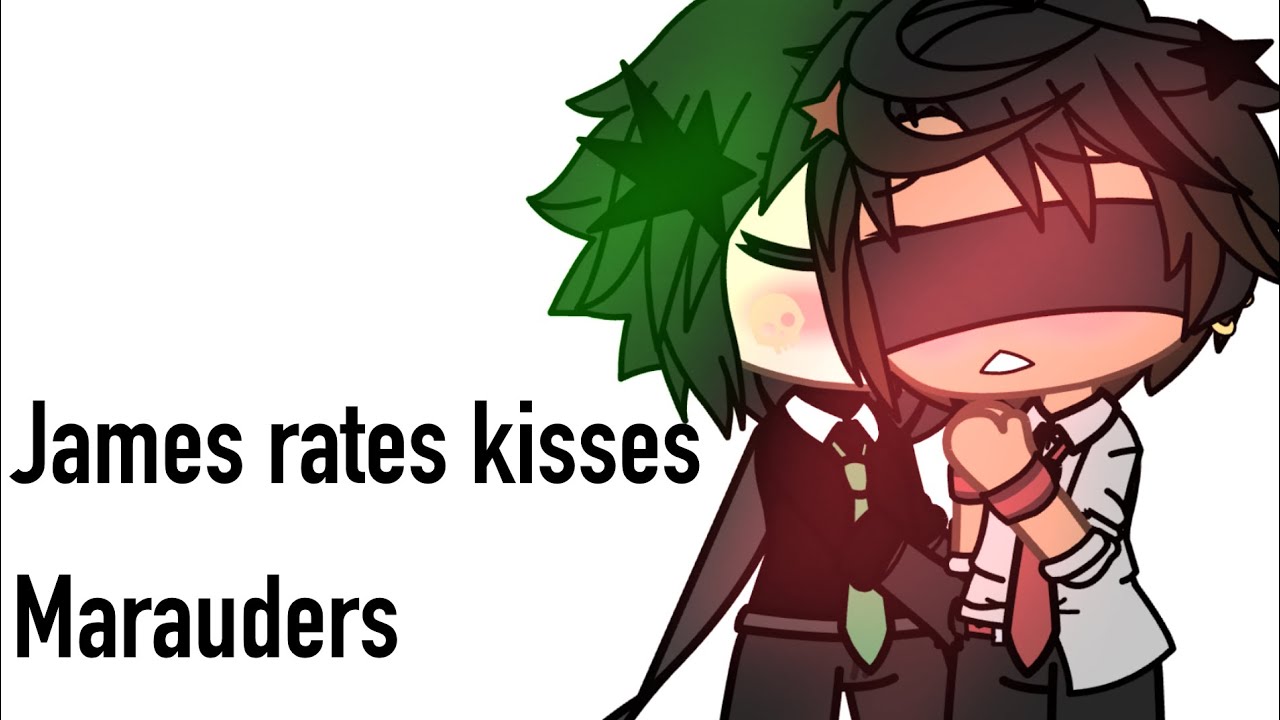 James Potter rates kisses! / JEGULUS / MARAUDERS / JILY
