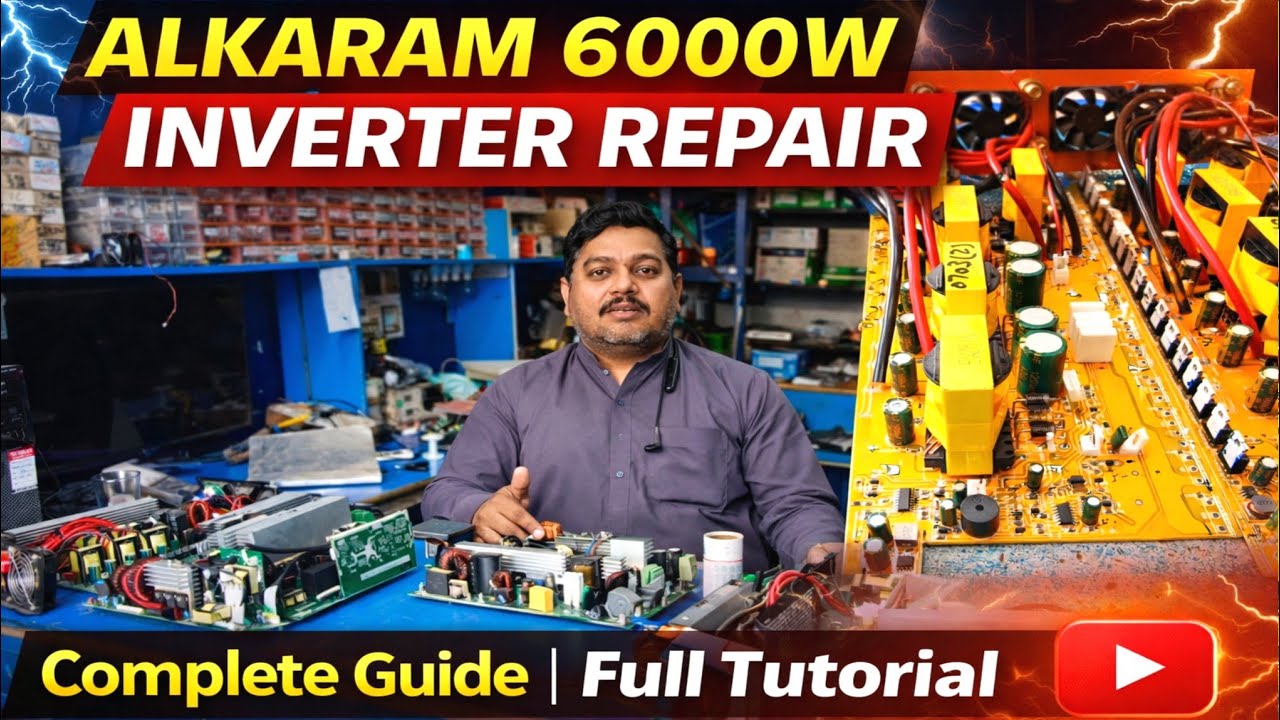 ALKARAM 6000W Inverter Repair | Complete Step by Step Guide |  Akram Electronics