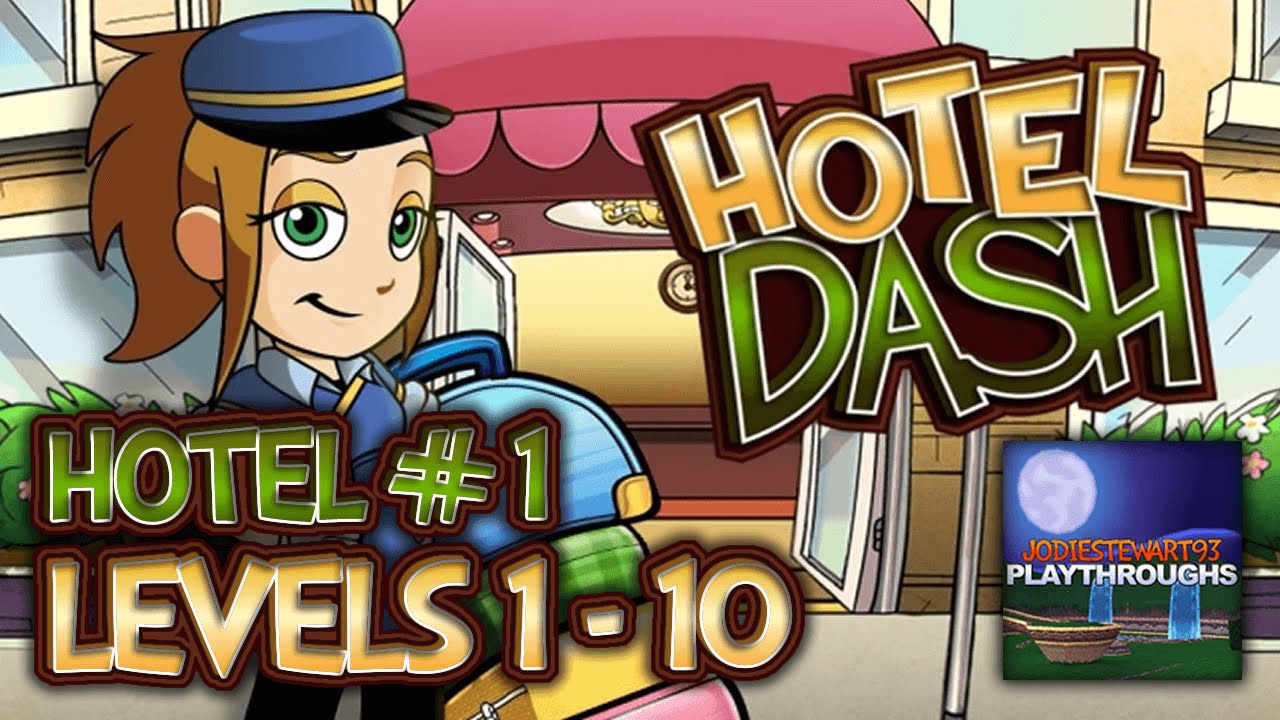 Hotel Dash 1 1st hotel Levels 1 - 10