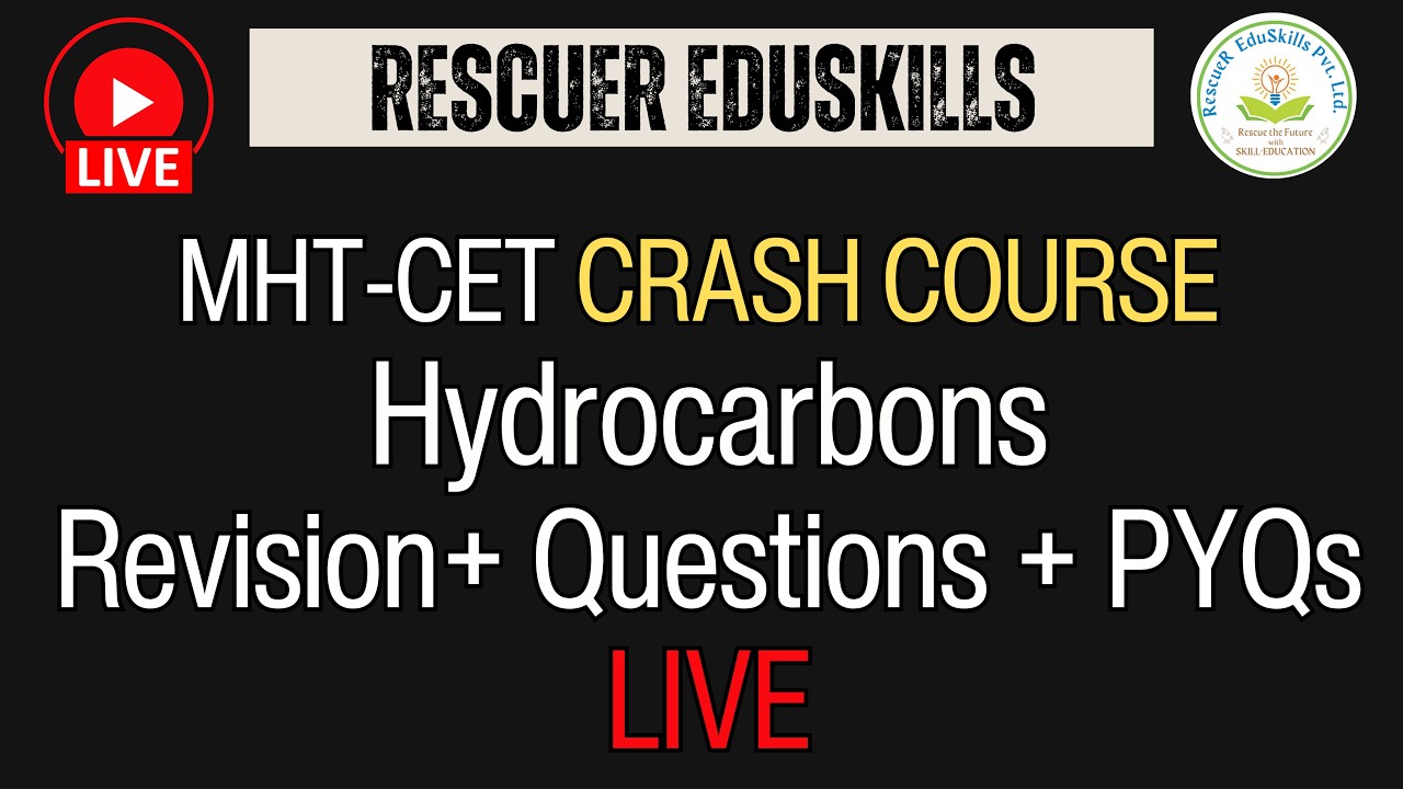 MHT-CET Chemistry | Hydrocarbons | Revision + Questions + PYQs | LIVE