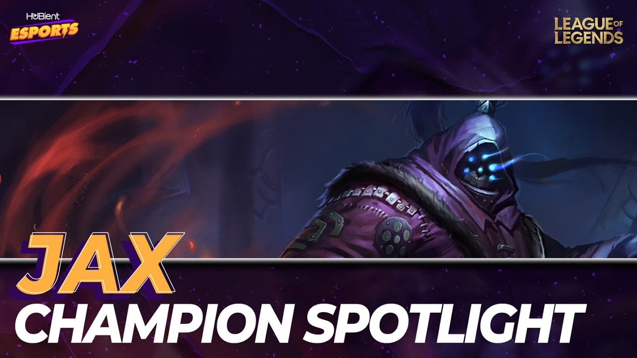 Jax l Champion Spotlight l Hubient Esports