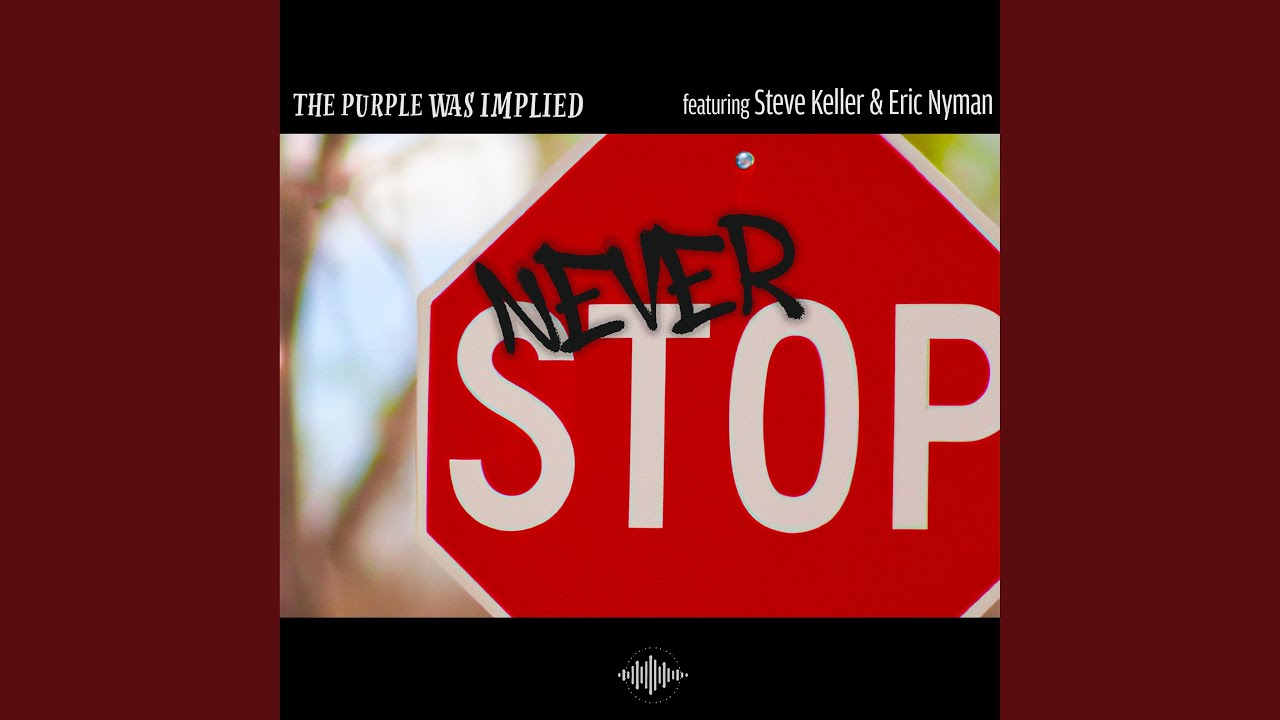 Never Stop (feat. Steve Keller & Eric Nyman)