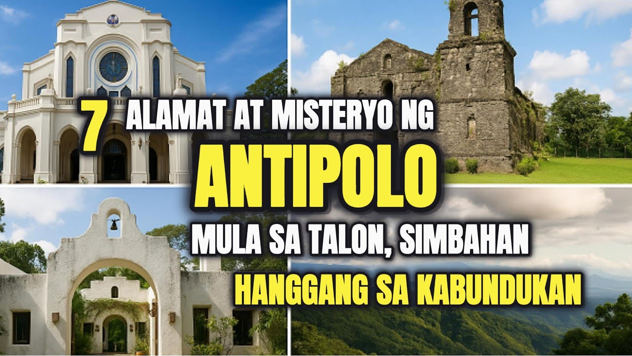 🕯️ Mga Lugar sa Antipolo na Binalot ng Kasaysayan, Alamat, at Kababalaghan 🌌