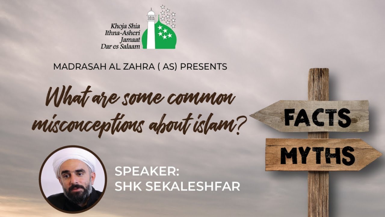 What Are Some Common Misconceptions About Islam - Shk Farrokh Sekaleshfar