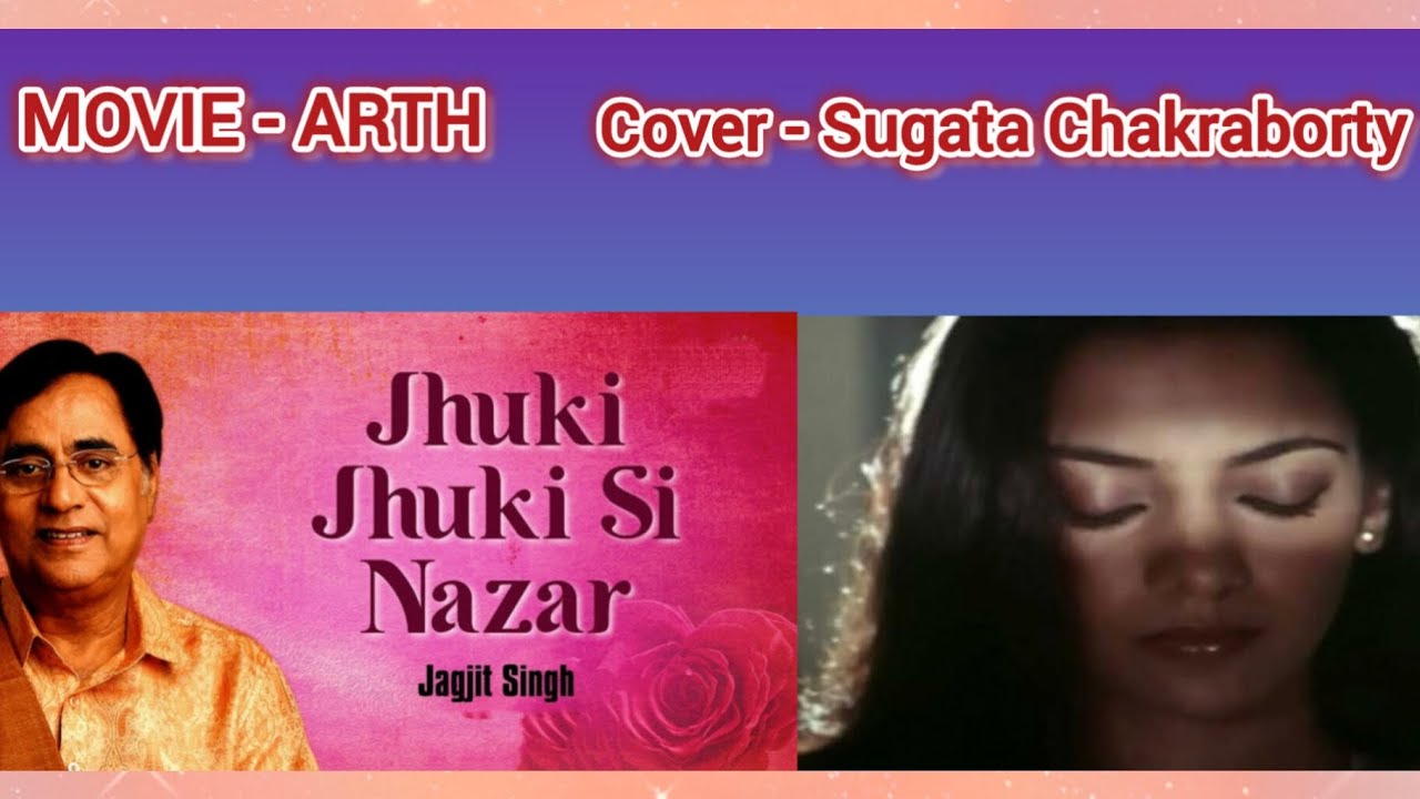 Jhuki jhuki si nazar || Jagjit Singh #hindisong #gazal #arth