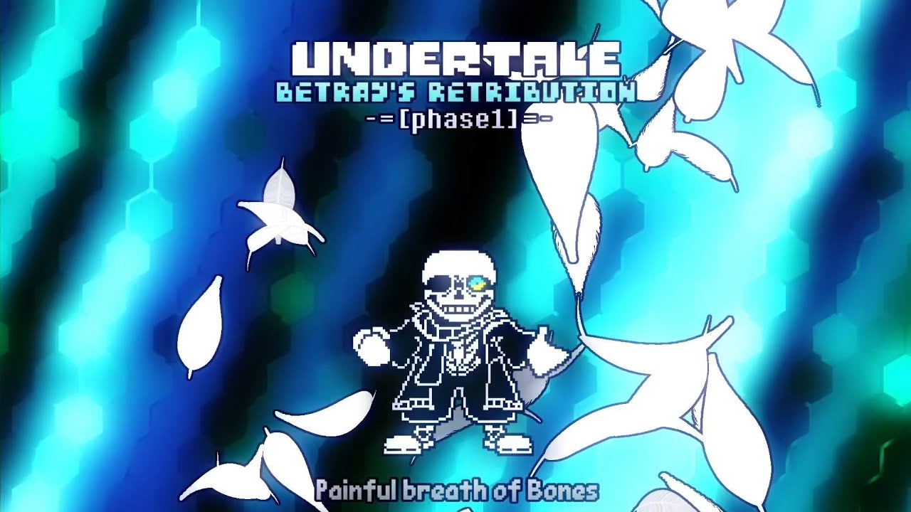Undertale:Betray's Retribution-[Phase 1]-Painful Breath Of Bones V3
