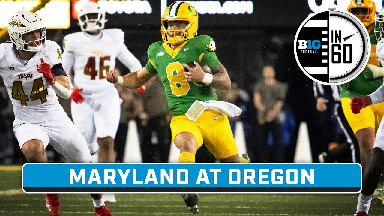 Maryland at Oregon | Nov. 11, 2024 | B1G Football in 60