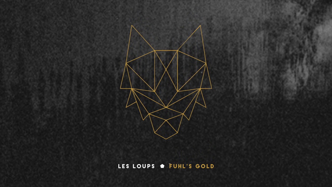 Les Loups - Fuhl's Gold