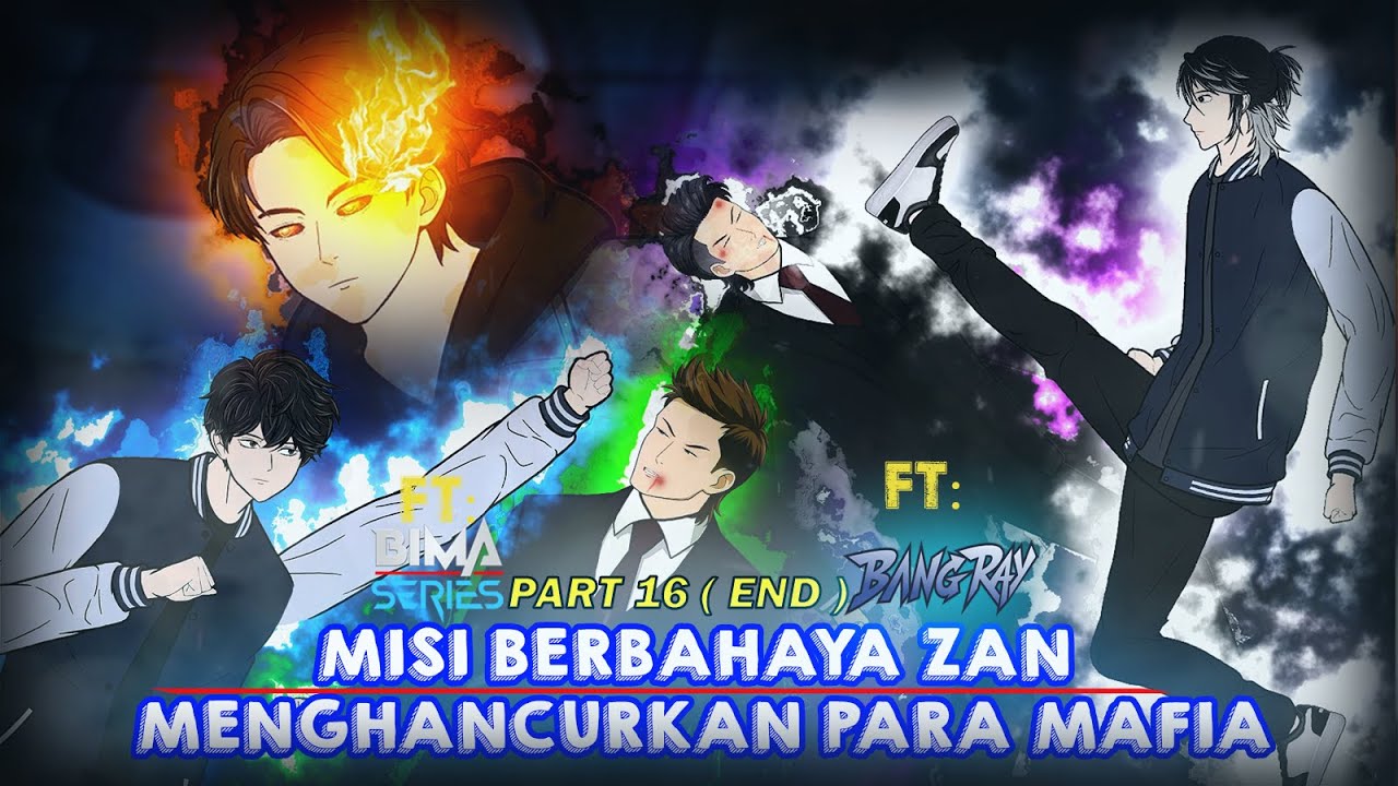 MISI BERBAHAYA ZAN MENGHANCURKAN PARA MAFIA PART16 FT@BIMA Series @BANG RAY Series Animasi Drama