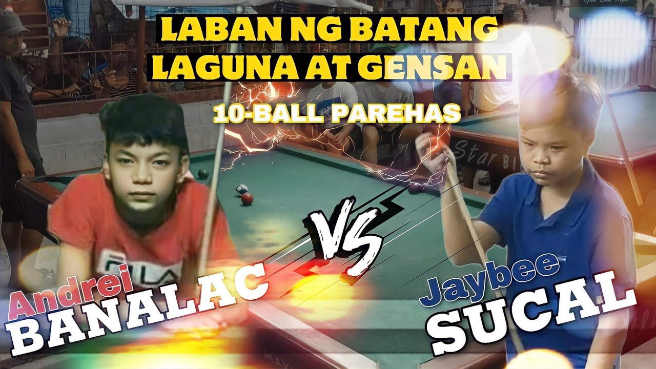 BatangLaguna Andrei Banalac VS BatangGensan Jaybee Sucal |Parehas 10Balls Race-10