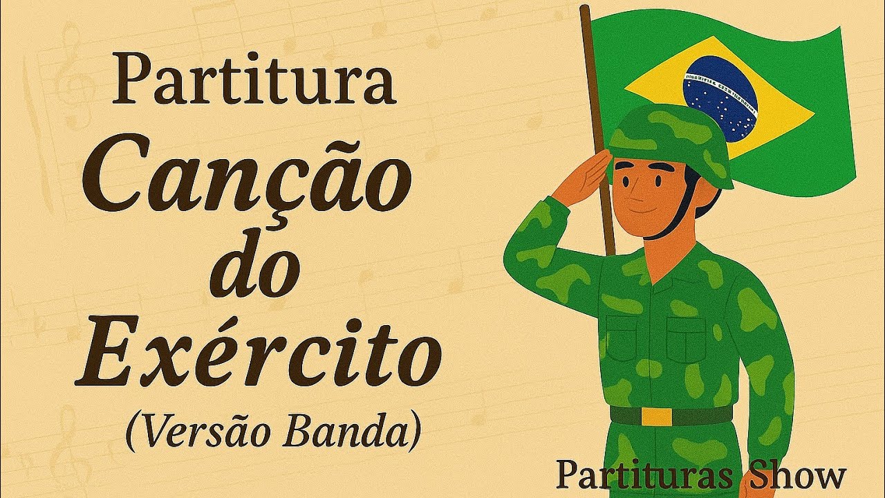 Canção do Exército - EXÉRCITO BRASILEIRO - Partitura simplificada com notas para Bandas