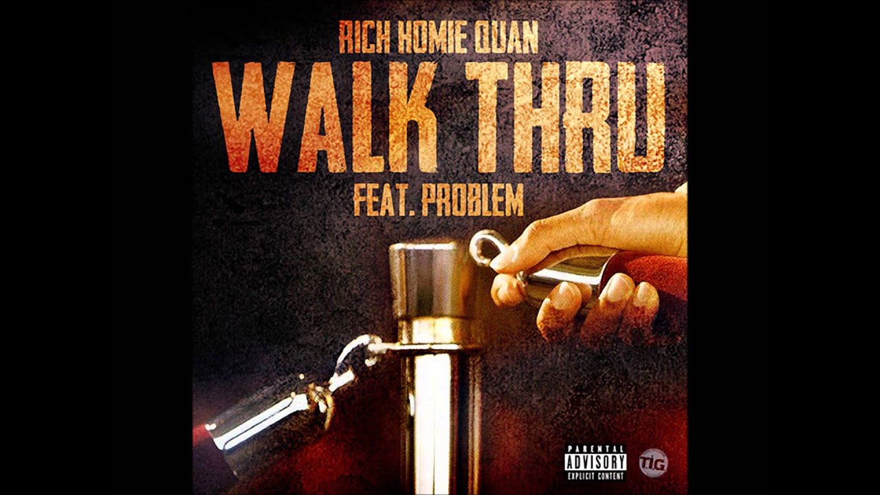 RICH HOMIE QUAN WALK THRU(SLOWED DOWN)