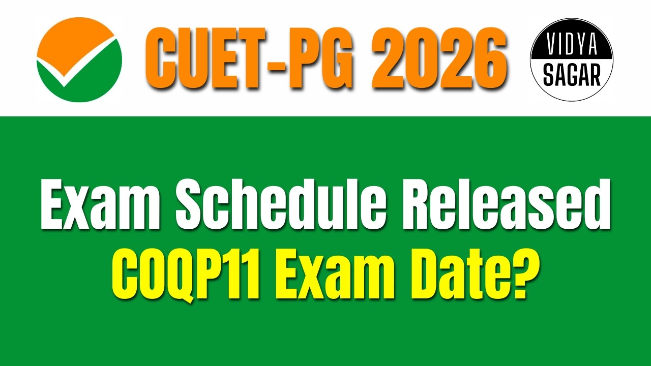 CUET PG 2026 | Exam Schedule Released | COQP11 EXam Date? | Last 20 Days Strategy.