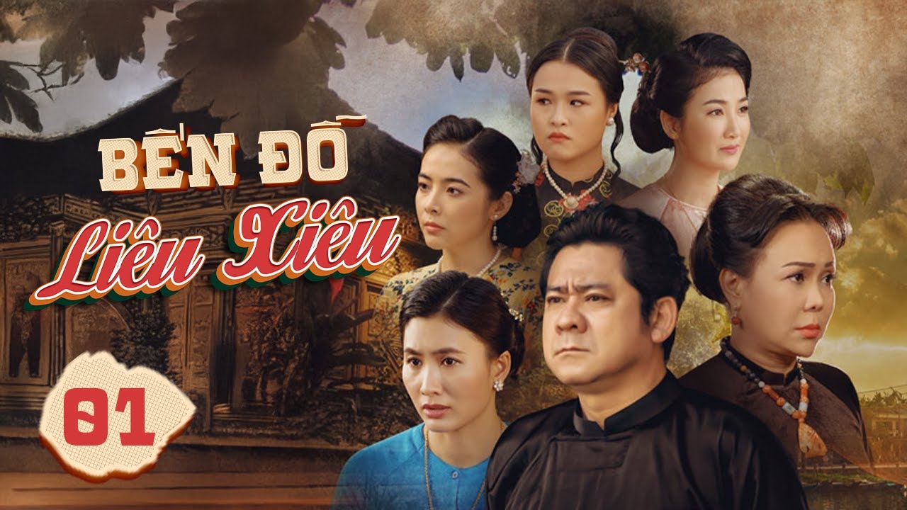 BẾN ĐỖ LIÊU XIÊU - Tập 01 | Phim Tâm Lý Tình Cảm Gia Đình Hay Nhất 2024 [ Phim Truyền Hình]