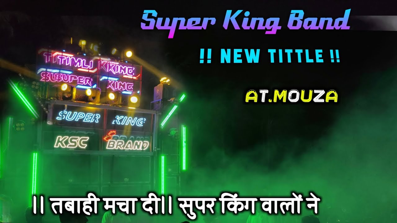 ।। Super King Band New Tittle Song Mouza Tabahi macha Di !!