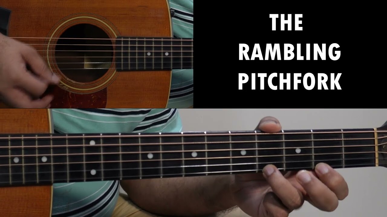 THE RAMBLING PITCHFORK (Jig ) - DADGAD Guitar