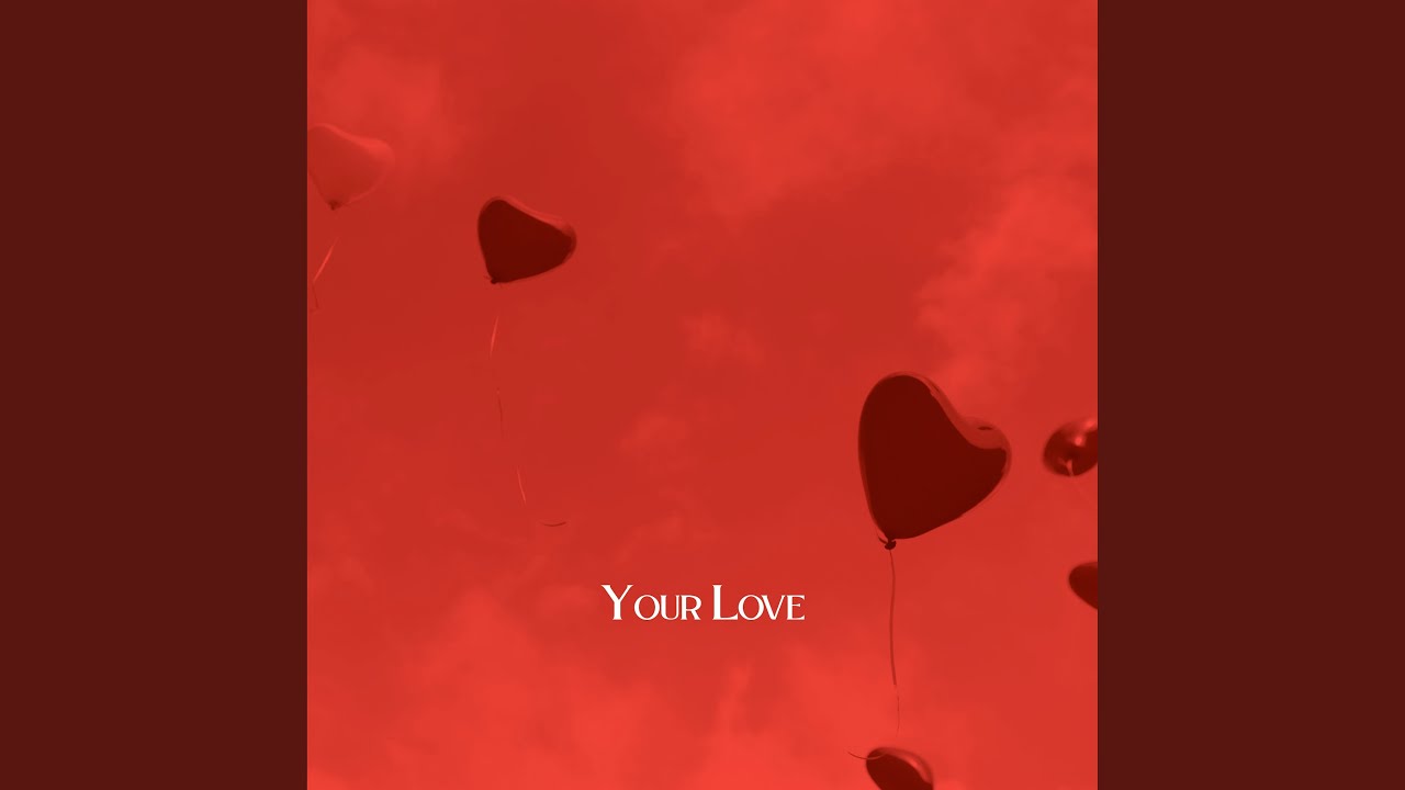 Your Love