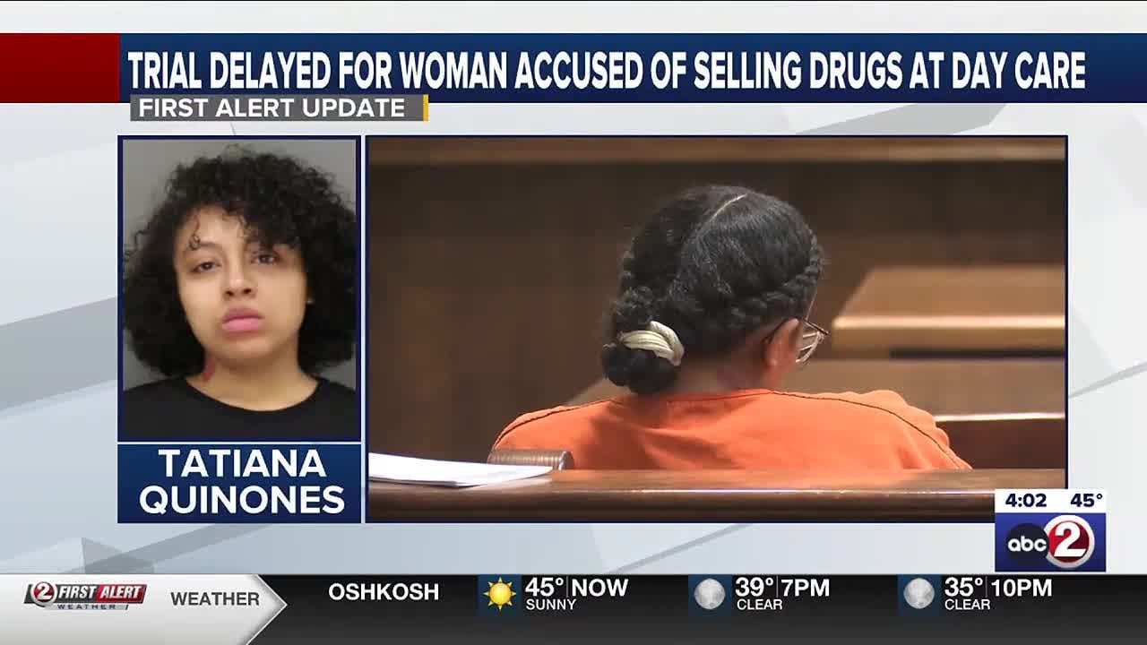 Court case delayed for daycare worker accused of selling drugs