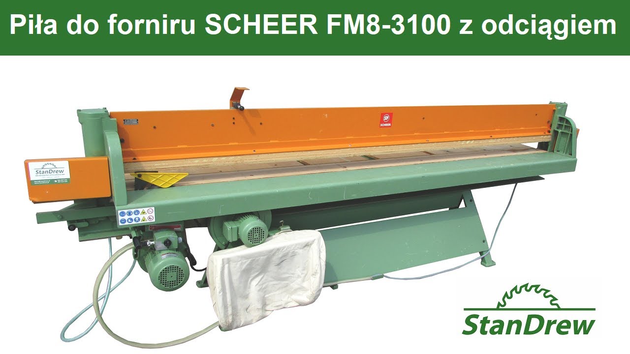Piła do forniru SCHEER FM8 3100 z odciągiem - StanDrew