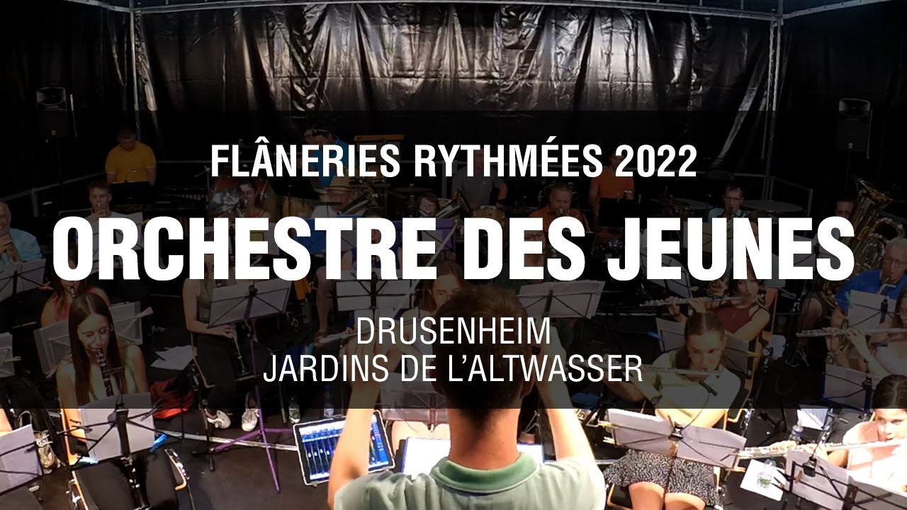 Orchestre des Jeunes de Drusenheim - Flâneries Rythmées 2022