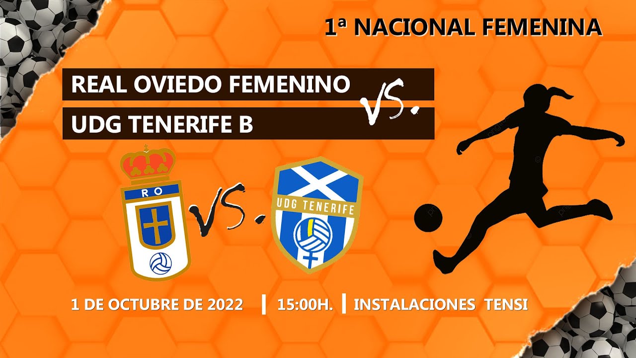 Real Oviedo Femenino vs UDG Tenerife B I Instalaciones Municipales Tensi