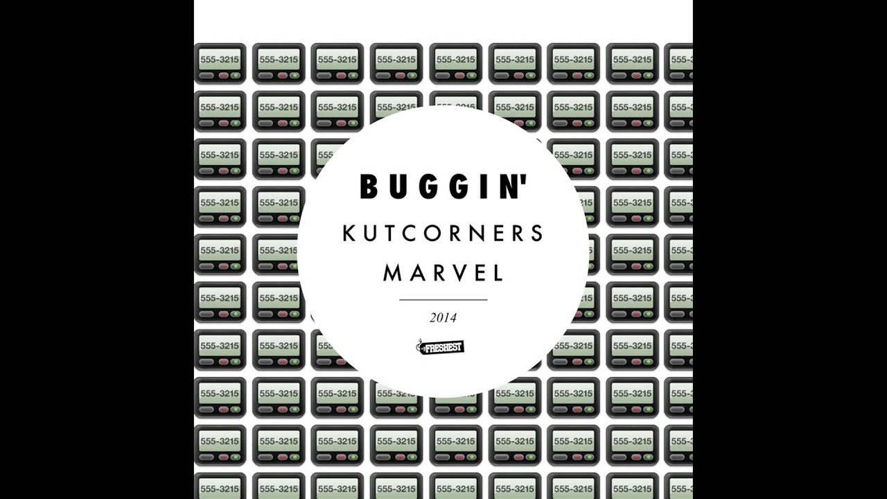 The Freshest - Buggin' (Kutcorners & Marvel Canadian Club Edit)