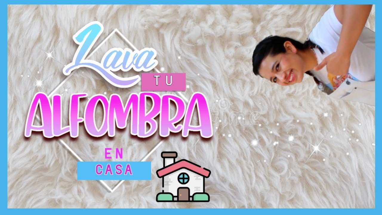 Cómo lavar una ALFOMBRA o TAPETE en CASA | Ahorra DINERO con estos CONSEJOS