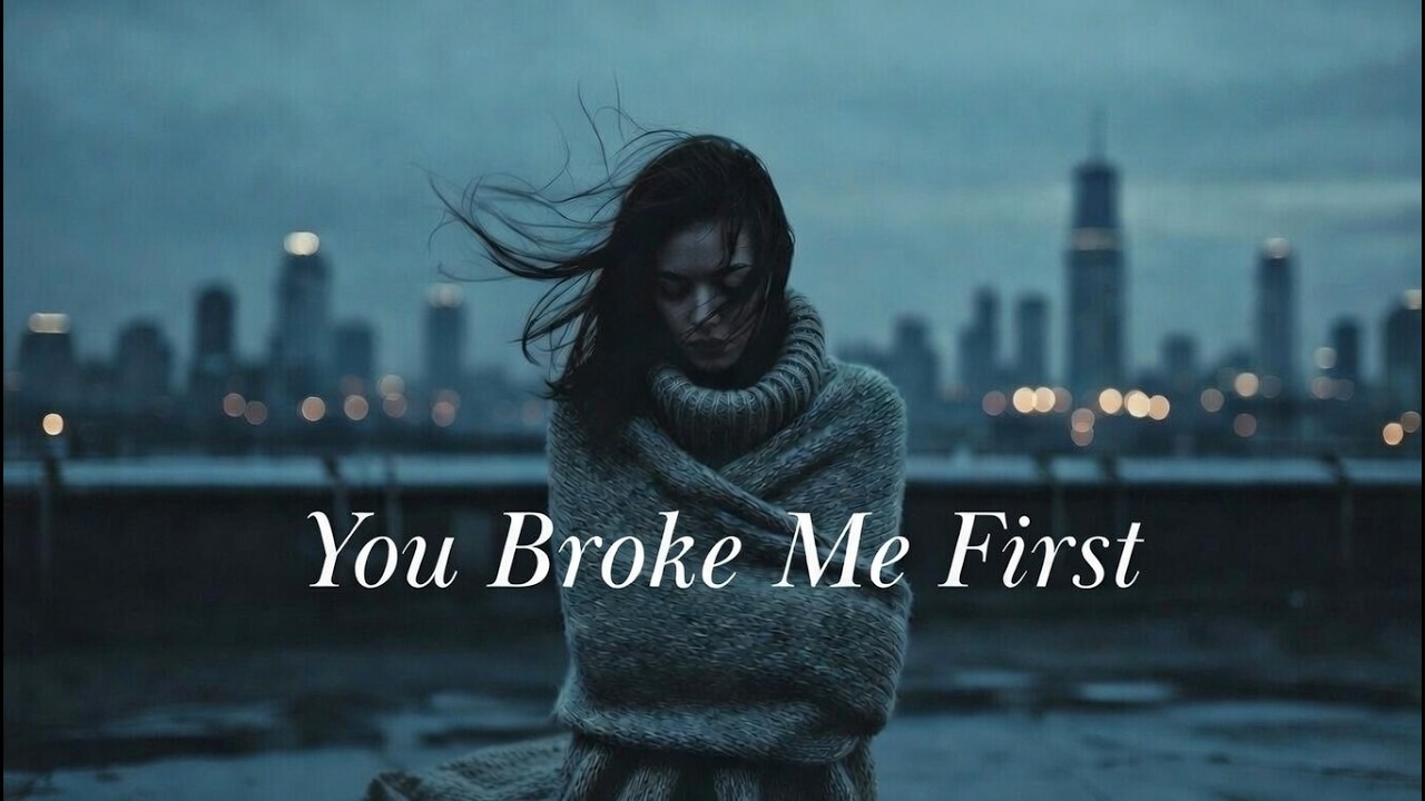 YOU BROKE ME FIRST 😞🥹— A SAD RNB SONG THAT WILL MAKE YOU CRY WHEN YOU LISTEN AT NIGHT💔🫀